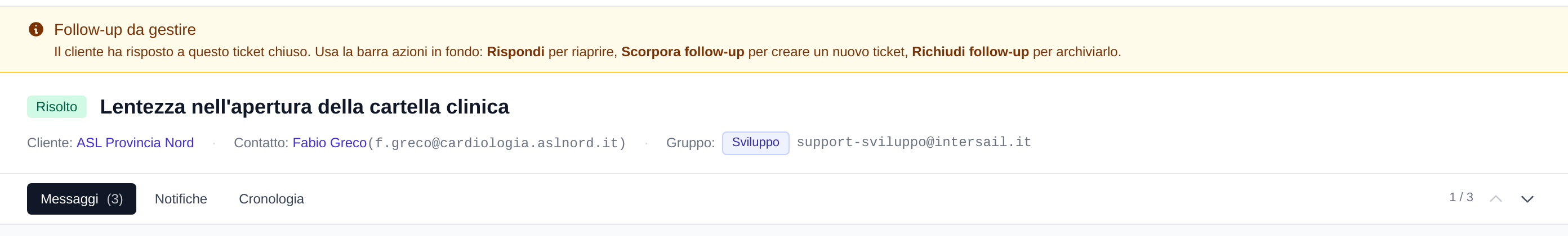 Banner «Follow-up da gestire» su un ticket risolto, con le scelte «Rispondi», «Scorpora follow-up» e «Richiudi follow-up»