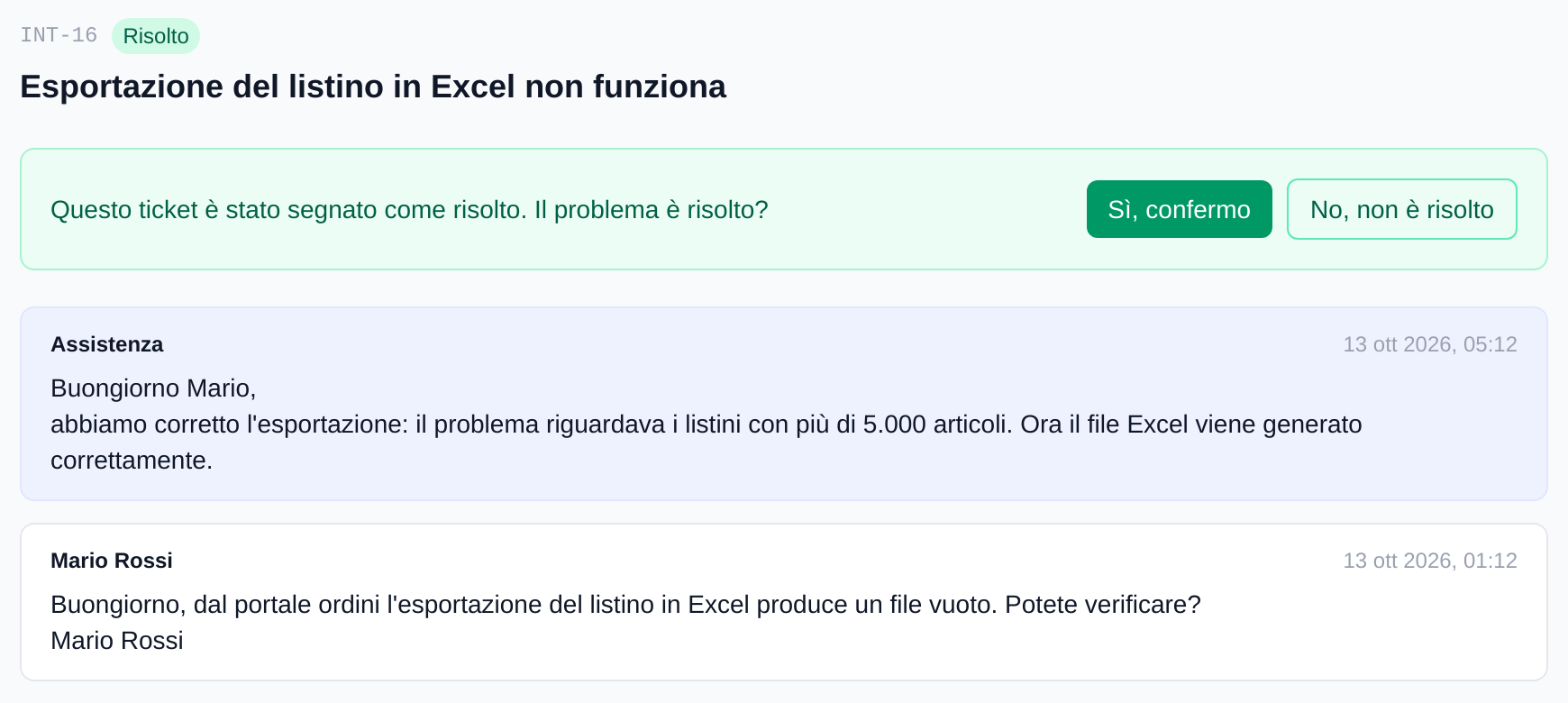 Portale clienti: ticket risolto con la domanda «Il problema è risolto?» e i pulsanti «Sì, confermo» e «No, non è risolto»